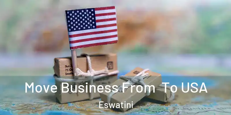 Move Business From To USA Eswatini