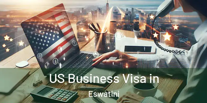  US Business Visa in Eswatini