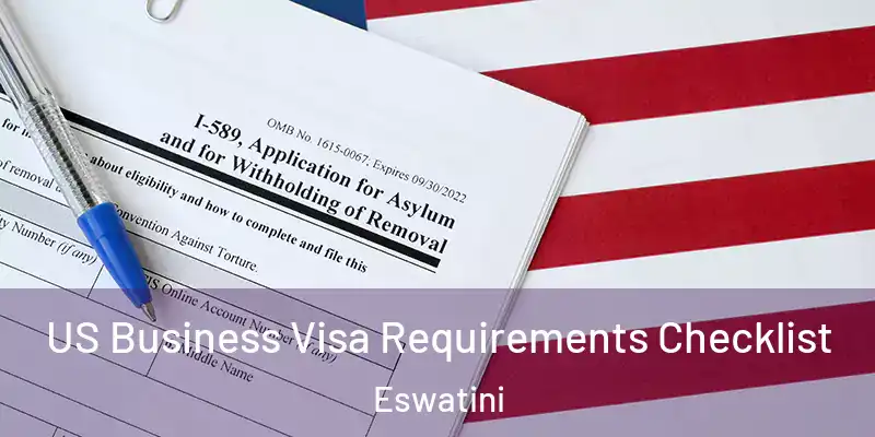 US Business Visa Requirements Checklist Eswatini