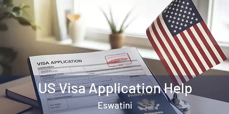 US Visa Application Help Eswatini